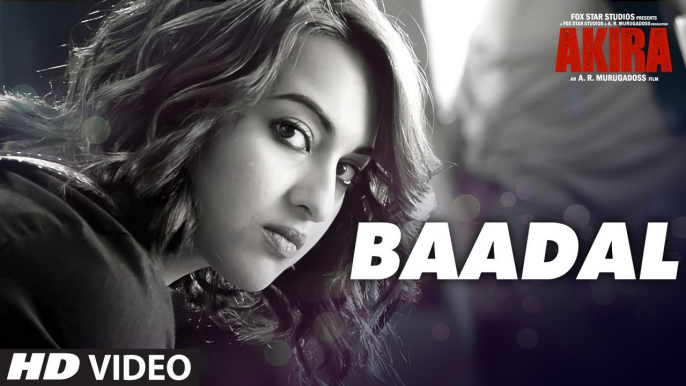 BAADAL Full Song Audio - Akira - Sonakshi Sinha - Konkana Sen Sharma - Anurag Kashyap - T-Series