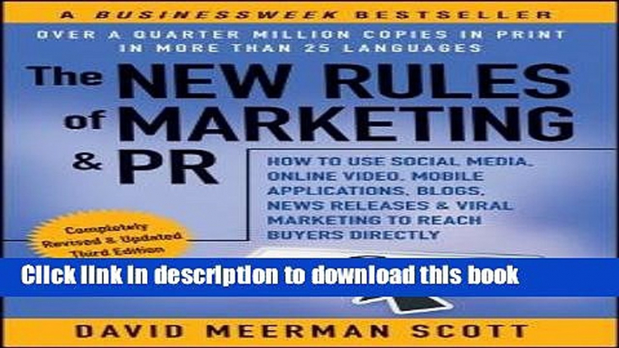 Read The New Rules of Marketing   PR: How to Use Social Media, Online Video, Mobile Applications,