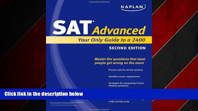 For you Kaplan SAT Advanced (Kaplan SAT 2400)