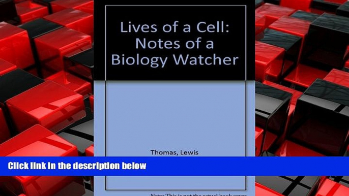 Choose Book Lives of a Cell: Notes of a Biology Watcher