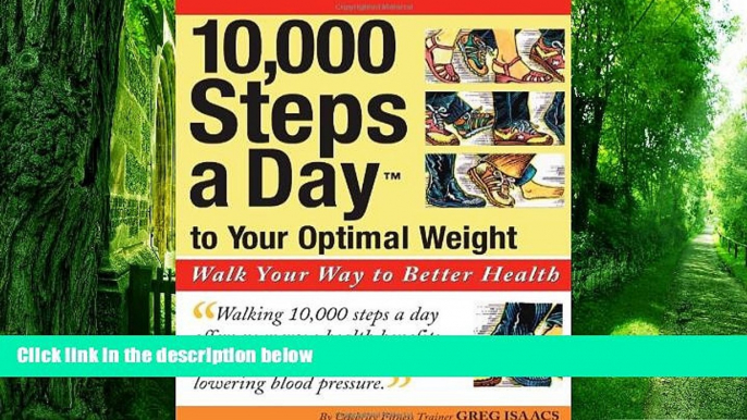 Big Deals  10,000 Steps a Day to Your Optimal Weight: Walk Your Way to Better Health  Free Full