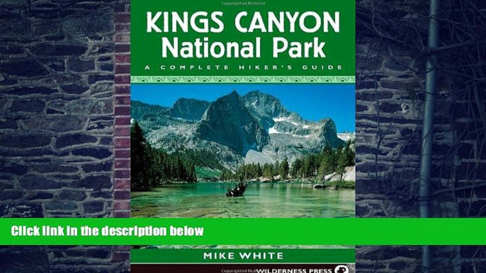 Big Deals  Kings Canyon National Park  Free Full Read Best Seller