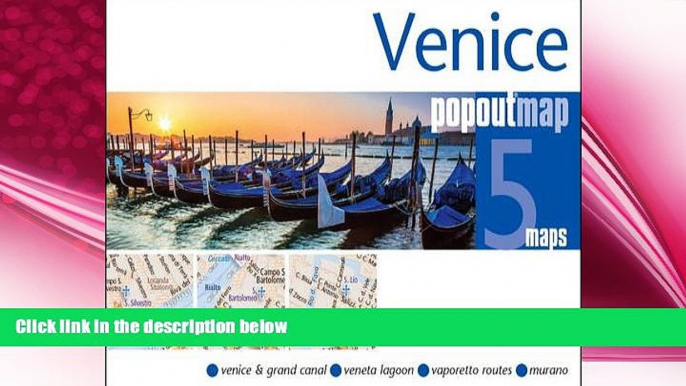 behold  Venice PopOut Map: Handy, Pocket-sized, Pop-up Map for Venice (PopOut Maps)