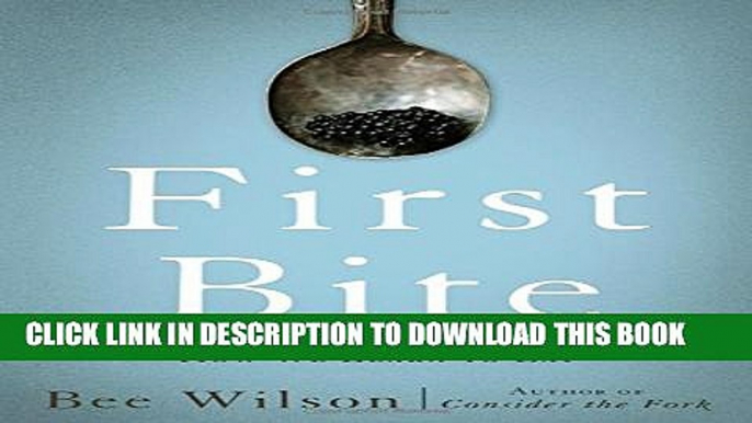 [PDF] First Bite: How We Learn to Eat Popular Colection