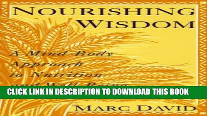 New Book Nourishing Wisdom: A Mind-Body Approach to Nutrition and Well-Being