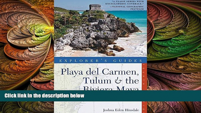 book online Explorer s Guide Playa del Carmen, Tulum   the Riviera Maya: A Great Destination