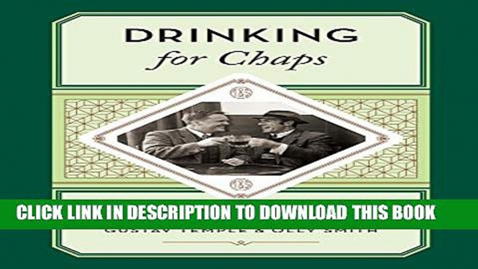 [PDF] Drinking for Chaps: How to Choose One s Booze Popular Colection