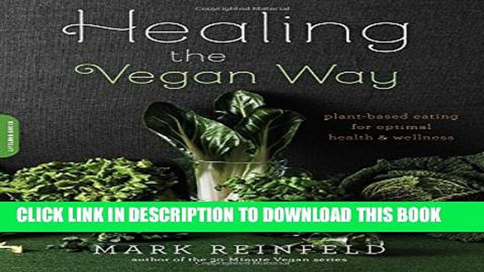 New Book Healing the Vegan Way: Plant-Based Eating for Optimal Health and Wellness