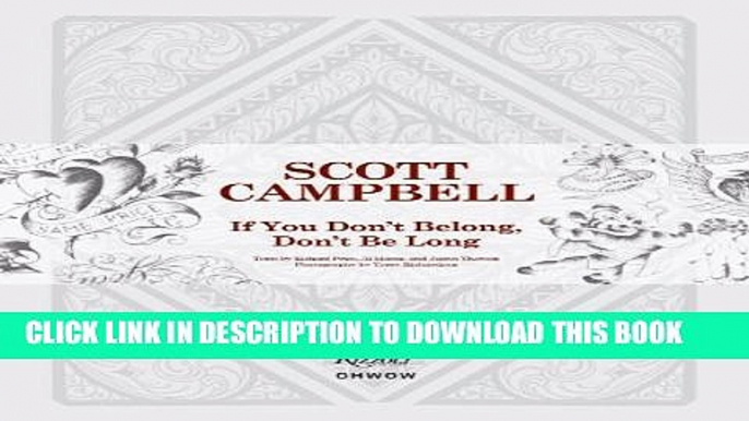 New Book Scott Campbell: If You Don t Belong, Don t Be Long