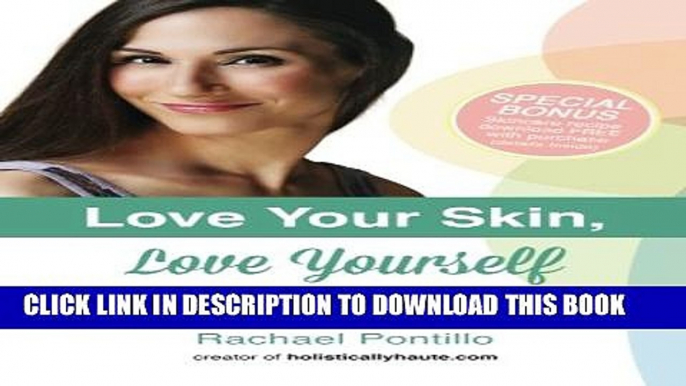 New Book Love Your Skin, Love Yourself: Achieving Beauty, Health, and Vitality from the Inside Out