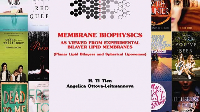 [PDF] Membrane Biophysics: As Viewed from Experimental Bilayer Lipid Membranes Volume 5 (Membrane