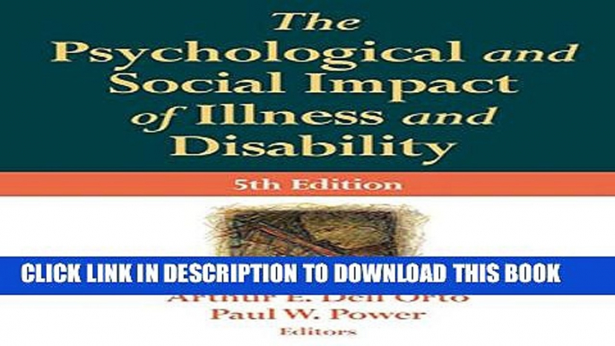 New Book The Psychological and Social Impact of Illness and Disability: 5th Edition (Springer