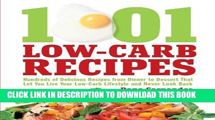 New Book 1,001 Low-Carb Recipes: Hundreds of Delicious Recipes from Dinner to Dessert That Let You