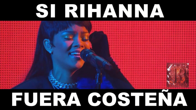 SI RIHANNA FUERA COSTEÑA.