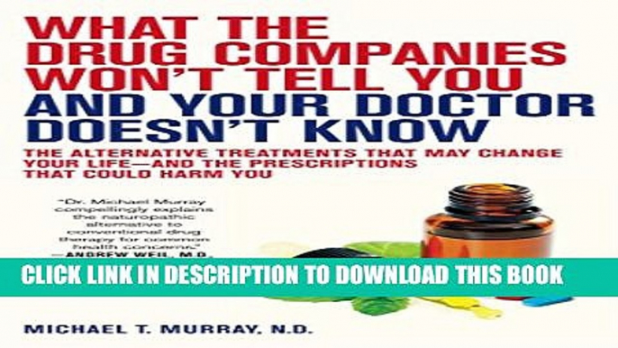 Collection Book What the Drug Companies Won t Tell You and Your Doctor Doesn t Know: The