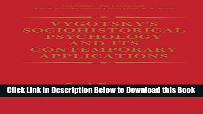 [Reads] Vygotsky s Sociohistorical Psychology and its Contemporary Applications (Cognition and