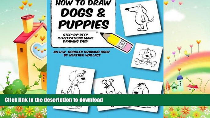 READ  How to Draw Dogs and Puppies: Step-by-Step Illustrations Make Drawing Easy (An H.W. Doodles