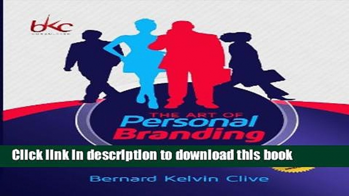 Read The Art of Personal Branding: The Ultimate Guide To Financial Freedom and Branding Yourself