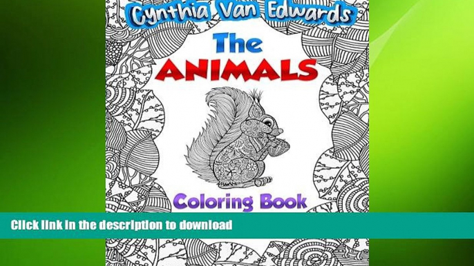 READ BOOK  The Animal Coloring Book!: The Adult Coloring Book of Stress Relieving Animals,