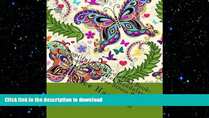 READ  Beautiful Adult Coloring Book: Flower Butterflies Mandalas Pattern Designs For Stress