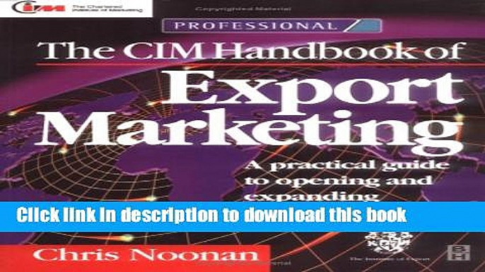 Read CIM Handbook of Export Marketing (Chartered Institute of Marketing (Paperback))  Ebook Free