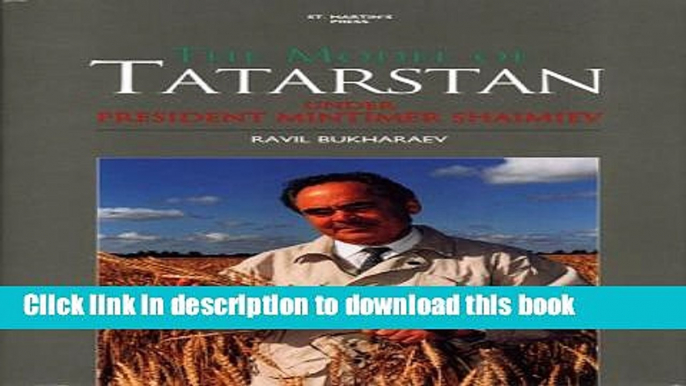 Read The Model of Tatarstan: Under President Mintimer Shaimiev  Ebook Free