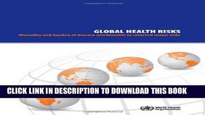 [PDF] Global Health Risks: Mortality and Burden of Disease Attributable to Selected Major Risks