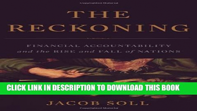 [PDF] The Reckoning: Financial Accountability and the Rise and Fall of Nations Popular Collection