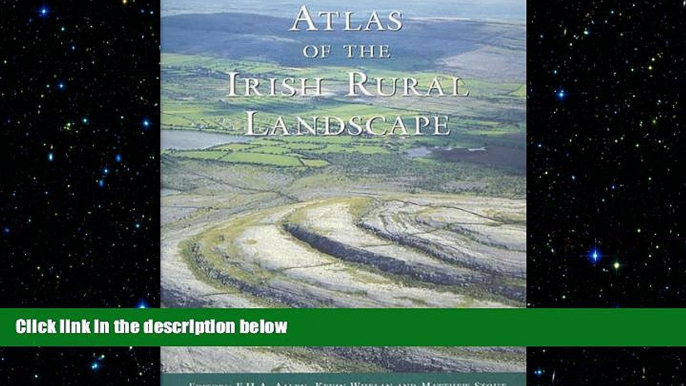 READ book  Atlas of the Irish Rural Landscape  DOWNLOAD ONLINE