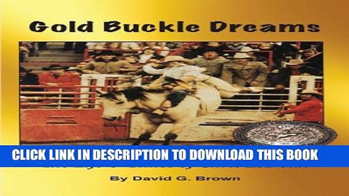 [PDF] Gold Buckle Dreams: The Life   Times of Chris LeDoux Full Colection