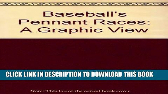 [PDF] Baseball s Pennant Races: A Graphic View Full Colection