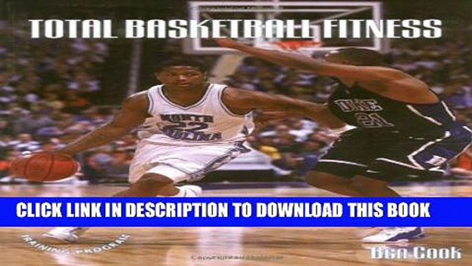 [PDF] Total Basketball Fitness: A 52-Week, Year-Round Training Program Full Online