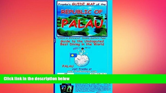 FREE PDF  Franko s Guide Map of the Republic of Palau  FREE BOOOK ONLINE