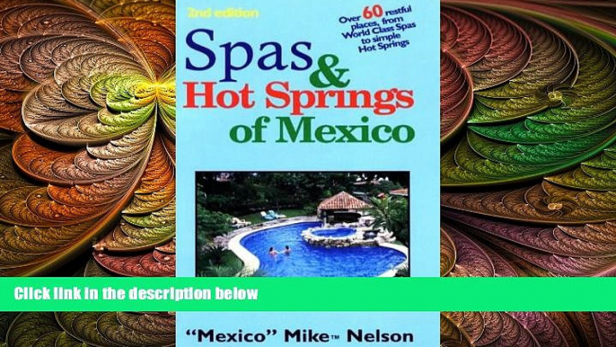 there is  Spas   Hot Springs of Mexico: Over 60 Restful Places from World-Class Spas to Simple