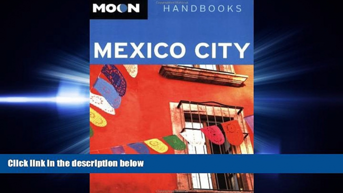 different   Moon Mexico City (Moon Handbooks)