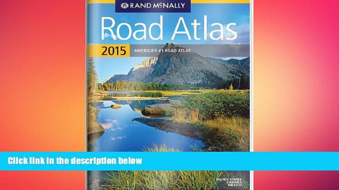 there is  Rand McNally Gift Road Atlas (Rand Mcnally Road Atlas United States/ Canada/Mexico