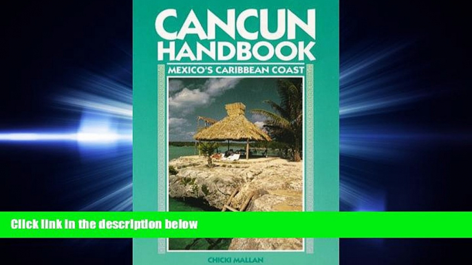 behold  Cancun Handbook: Mexico s Caribbean Coast (Moon Handbooks)