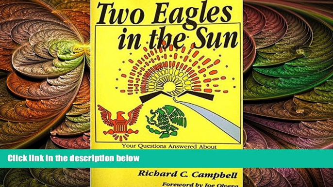 behold  Two Eagles in the Sun: Hispanics in the Border Southwest and in America