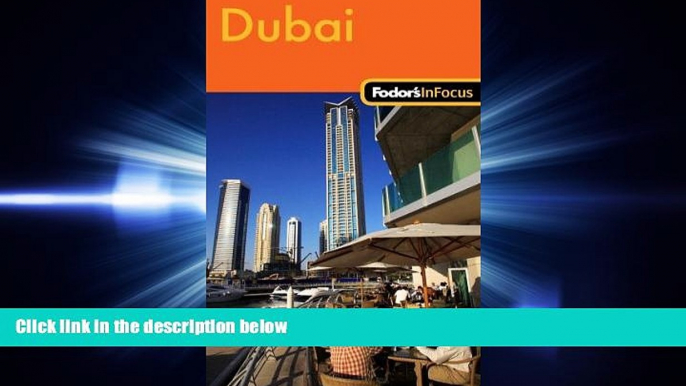 different   Fodor s In Focus Dubai, 1st Edition (Travel Guide)