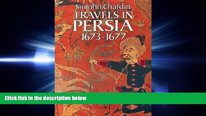 complete  Travels in Persia, 1673-1677