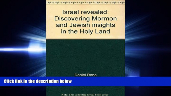 book online Israel revealed: Discovering Mormon and Jewish insights in the Holy Land