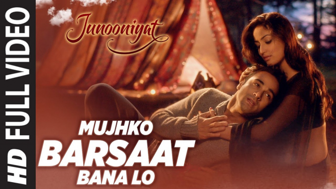 Mujhko Barsaat Bana Lo Full Video Song | Junooniyat | Pulkit Samrat, Yami Gautam | HD 1080p