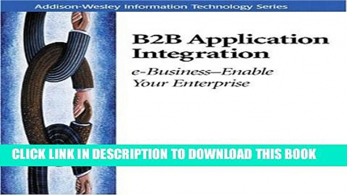 [PDF] B2B Application Integration: e-Business-Enable Your Enterprise Full Online