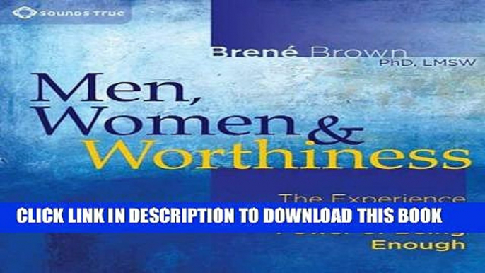 New Book Men, Women, and Worthiness: The Experience of Shame and the Power of Being Enough