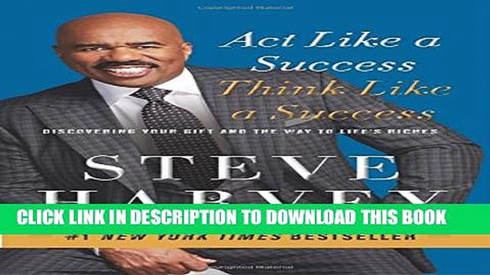 Collection Book Act Like a Success, Think Like a Success: Discovering Your Gift and the Way to