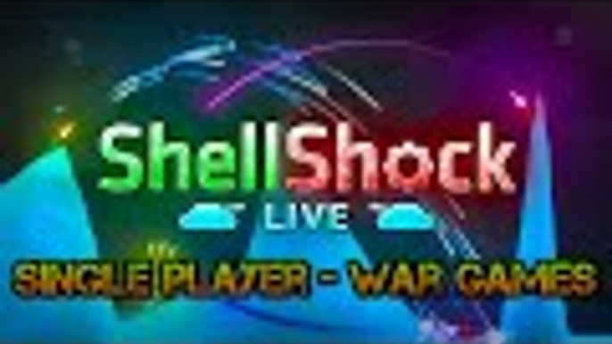 Single Player ShellShock Live - War Games Missions - [SHELLSHOCK LIVE CAMPAIGN] - Part 1