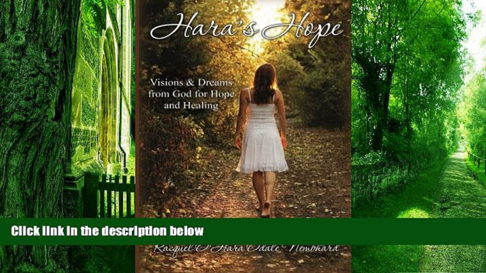 Must Have PDF  Hara s Hope: Visions   Dreams from God for Hope   Healing  Free Full Read Best Seller