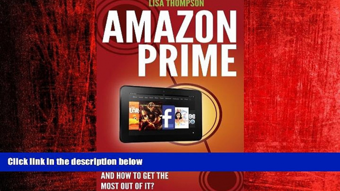 For you Amazon Prime:  What is Amazon Prime, Kindle Owners s Lending Library ( KOLL) and How to