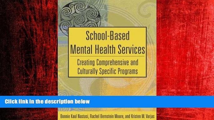 Popular Book School-Based Mental Health Services: Creating Comprehensive and Culturally Specific