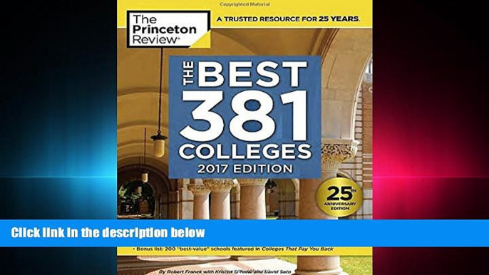 behold  The Best 381 Colleges, 2017 Edition (College Admissions Guides)